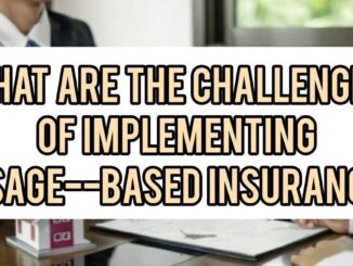 What Are The Challenges Of Implementing Usage-Based Insurance