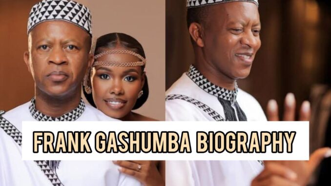 Frank Gashumba Biography Frank Gashumba Biography